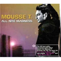 Mousse T. - All Nite Madness